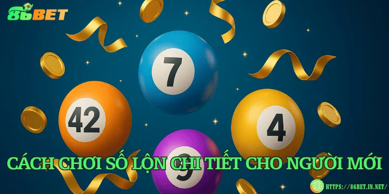 Cách chơi số lộn chi tiết cho người mới