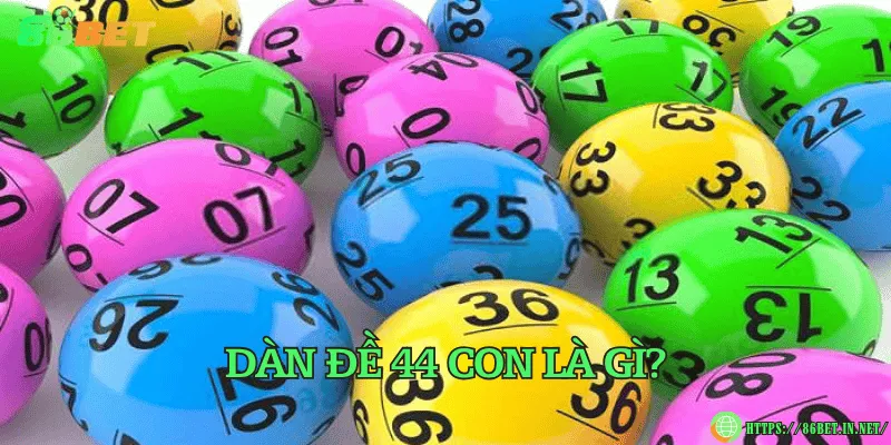 Dàn đề 44 con – Bí quyết chọn số chuẩn xác và cách nuôi đề Dàn đề 44 con là gì?