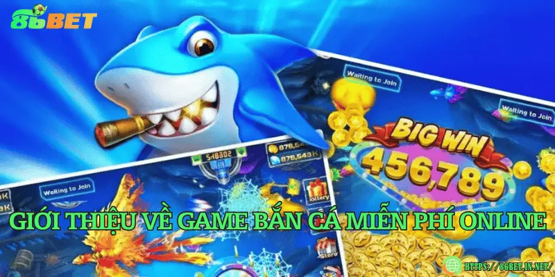 Giới thiệu về game bắn cá miễn phí online