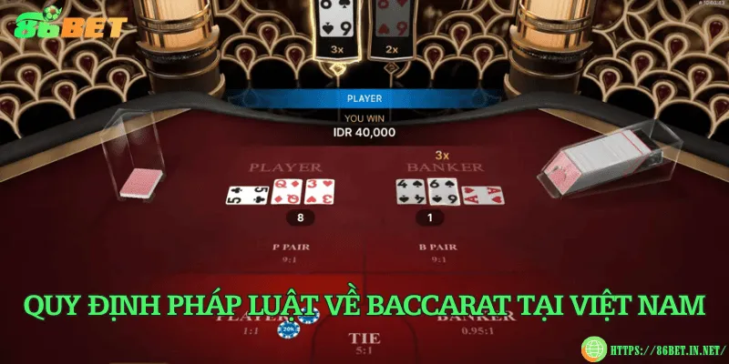 Quy định pháp luật về baccarat tại Việt Nam