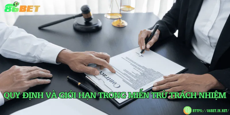 Quy định và giới hạn trong miễn trừ trách nhiệm