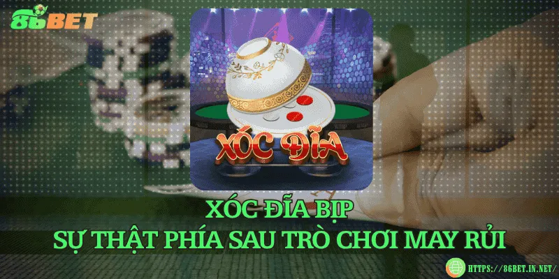 Xóc đĩa bịp – sự thật phía sau trò chơi may rủi