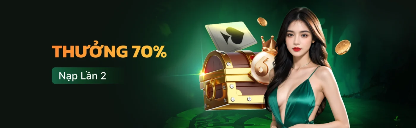 Thưởn 70% nạp lần 2